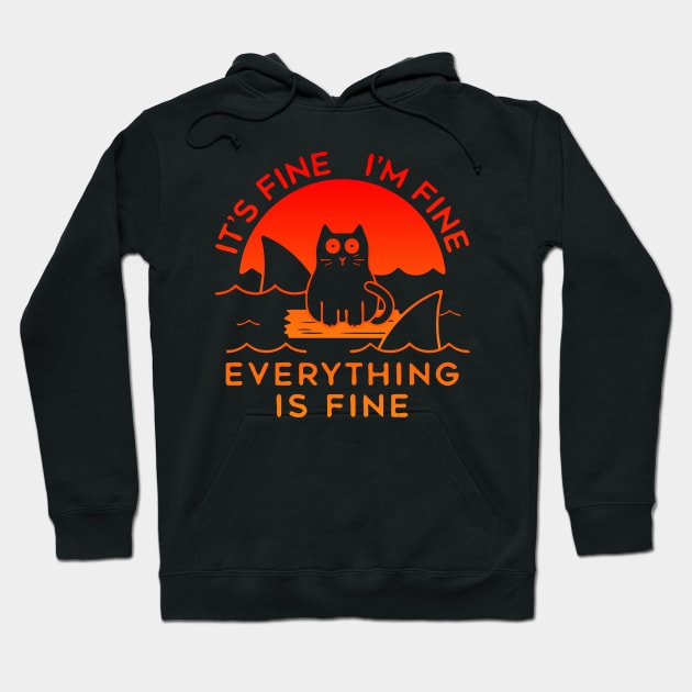 Funny It's Fine I'm Fine Everything Is Fine Hoodie by arsimatra.studio